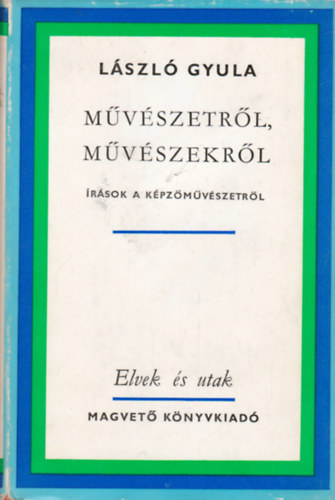Lszl Gyula - Mvszetrl, mvszekrl
