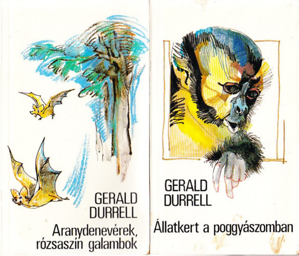 Gerald Durrell - 2 db. Gerald Durell kötet: Állatkert a poggyászomban + Aranydenevérek, rózsaszín galambok