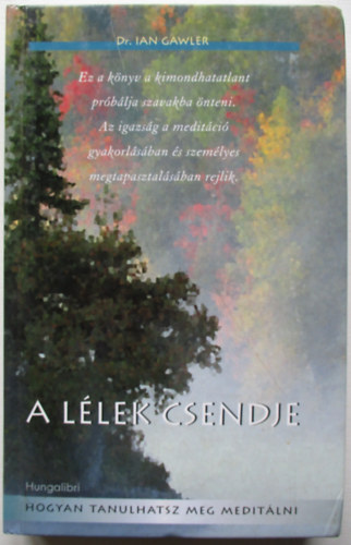 Gawler, Ian, dr. - A llek csendje