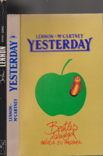 Koltay Gbor (szerk.) - Yesterday (Beatles - dalszvegek angolul s magyarul) + John Lennon (1940-1980) (2 m)