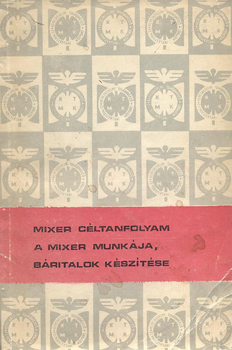 Gundel Ferenc B. Szab� Zolt�n - A mixer munk�ja, b�ritalok k�sz�t�se