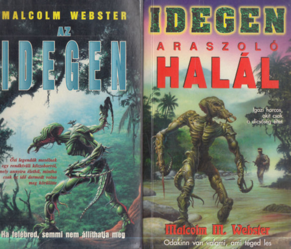 Malcolm M. Webster - 2 db. sci-fi: Az idegen + Araszoló halál