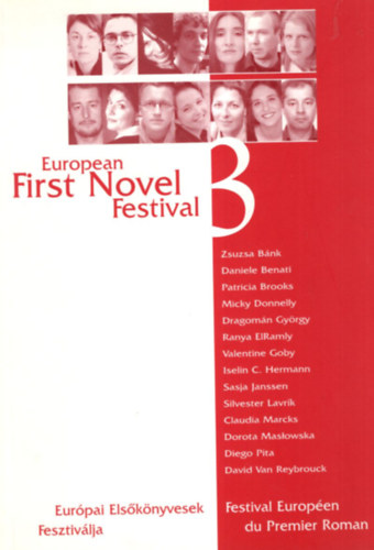 European First Novel Festival 3 - Eur�pai Els�k�nyvesek Fesztiv�lja