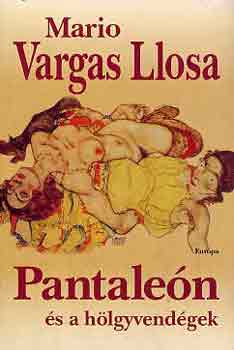 Mario Vargas LLosa - Pantalen s a hlgyvendgek