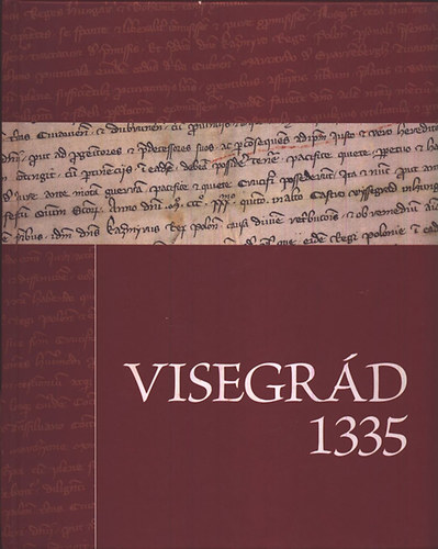R�cz Gy�rgy (szerk.) - Visegr�d 1335
