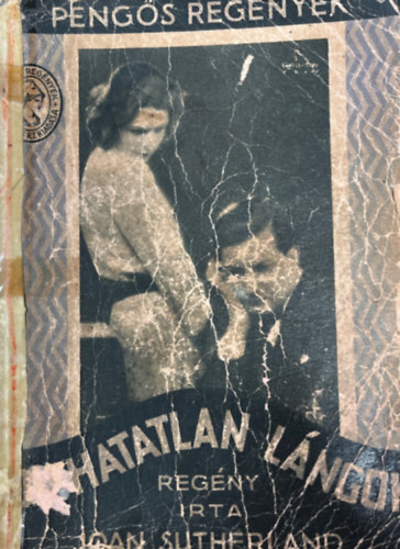 Joan Sutherland - Olthatatlan lángok (Pengős regények)