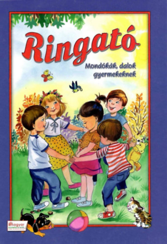 Ringat� - Mond�k�k, dalok gyermekeknek