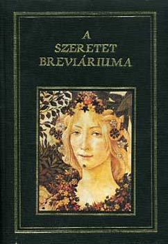 Sík Sándor-Juhász Vilmos (szerk.) - A szeretet breváriuma