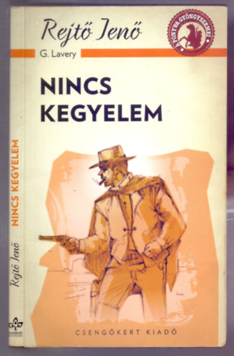 Rejt Jen (Gibson Lavery) - Nincs kegyelem (A ponyva gyngyszemei)