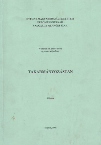 Walterné dr. Illés Valéria - Takarmányozástan (Kézirat)