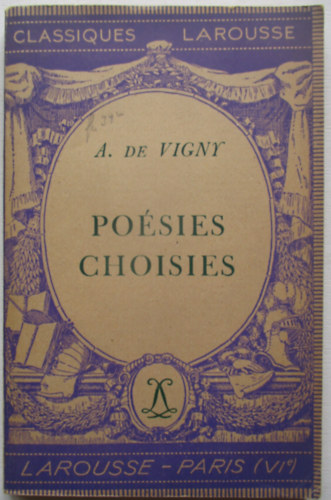 Alfred de Vigny - Poésies Choisies