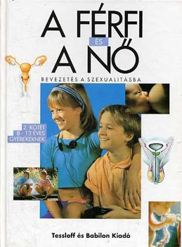Cohen-Tordjman-Verdoux - A frfi s a n: Bevezets a szexualitsba 8-13 ves gyerekeknek