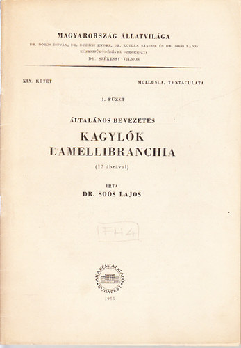 Dr. Sos Lajos - Kagylk - Lamellibranchia (ltalnos bevezets)- Magyarorszg llatvilga XIX. ktet, 1. fzet (Mollusca, Tentaculata)