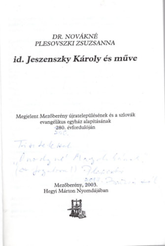 Dr. Nov�kn� Plesovszki Zsuzsanna - Id. Jeszenszky K�roly �s m�ve - dedik�lt