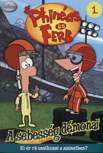 Jones, Jasmine - Phineas �s Ferb 1. - A sebess�g d�monai