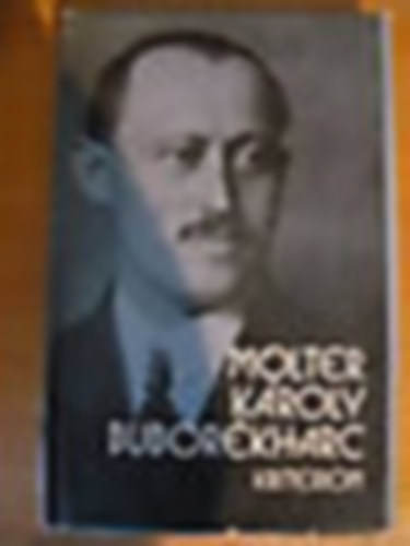 Molter K�roly - Bubor�kharc   Publicisztika