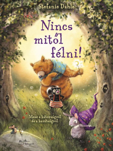 Dahle, Stefanie - Nincs mitől félni!