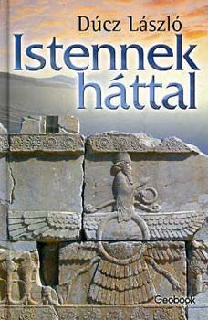 Dúcz László - Istennek háttal