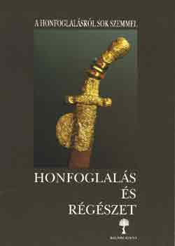 Kov�cs L�szl� - Honfoglal�s �s r�g�szet