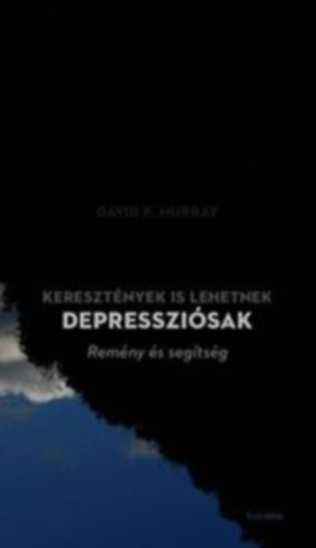 Murray, Davidp. - Kereszt�nyek is lehetnek depresszi�sak
