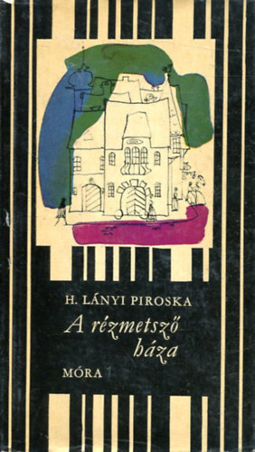 H. Lnyi Piroska - A rzmetsz hza