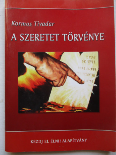 Kormos Tivadar - A szeretet törvénye