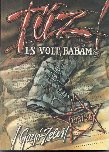 Gazs�-Zelei - T�z is volt, bab�m!