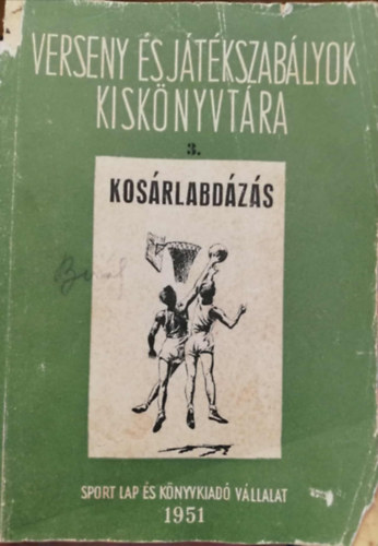 Verseny s jtkszablyok kisknyvtra 3. Kosrlabdzs