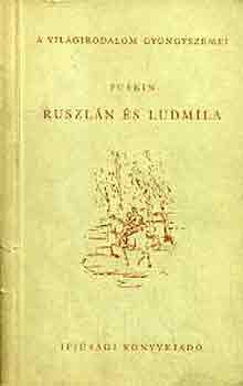 Alexander Szergejevics Puskin - Ruszlán és Ludmíla