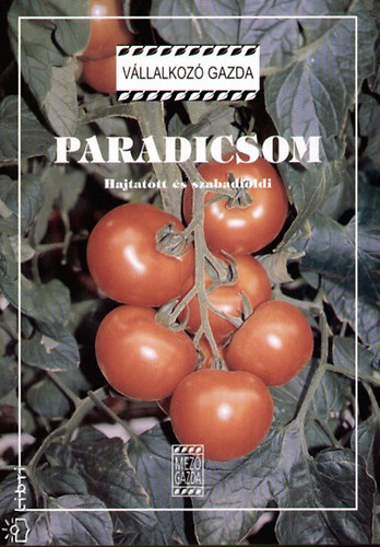 Mrtonffy Bla - Paradicsom - Hajtatott s szabadfldi