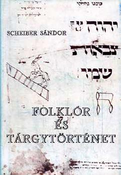 Scheiber Sndor - Folklr s trgytrtnet I-III.