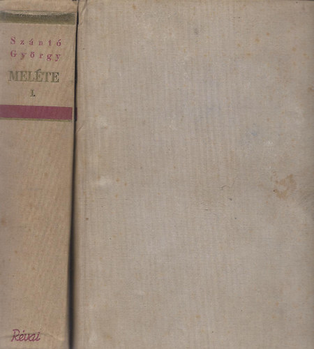 Sz�nt� Gy�rgy - Mel�te I-II.