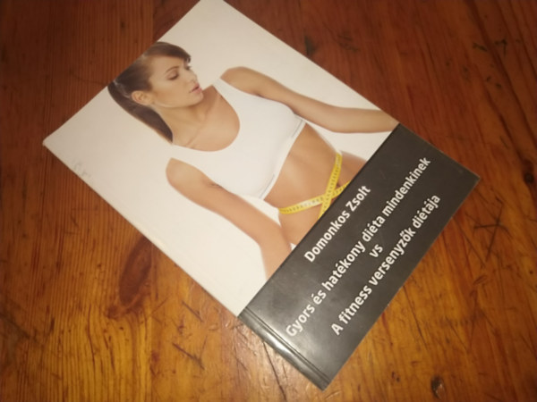 Domonkos Zsolt - Gyors s hatkony dita vs A fitness versenyedzk ditja