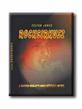 Dr. Zoltn Jnos - Rockcirkusz