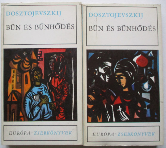 Fjodor Mihajlovics Dosztojevszkij - B�n �s b�nh�d�s I-II.