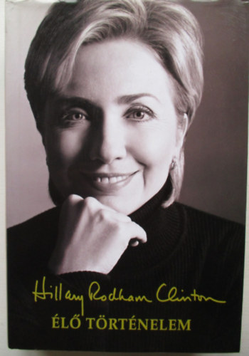 Hillary Rodham Clinton - l trtnelem