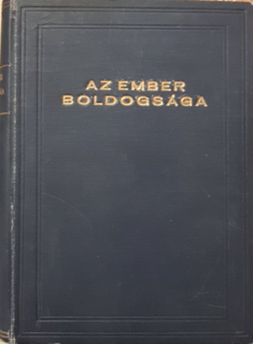 Polgr Lipt - Az ember boldogsga