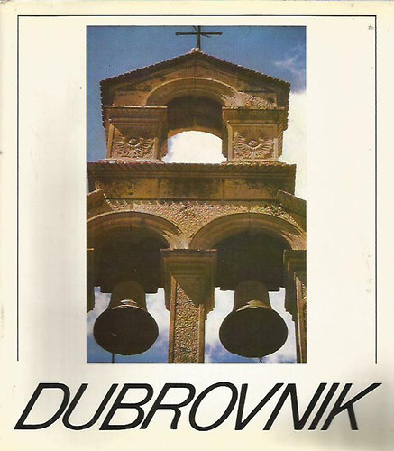 Vujicsics D. Sztojn - Szabky Zsolt - Dubrovnik (Memlk vrosok)