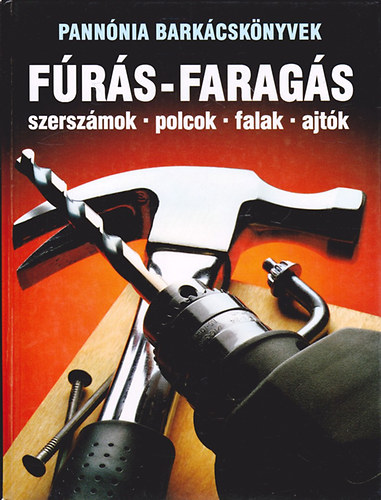 Farkas Elem�r (ford.) - F�r�s - farag�s (szersz�mok-polcok-falak-ajt�k)
