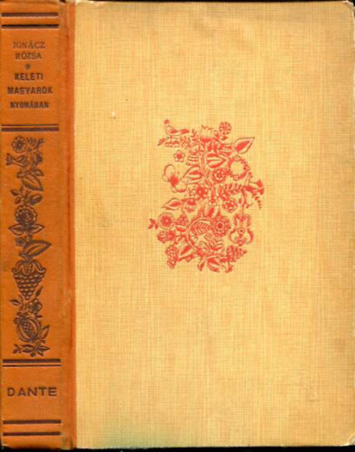 Ignácz Rózsa - Keleti magyarok nyomában (Biczó András rajzaival)