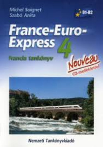 Michel Soignet-Szab� Anita - France-Euro-Express 4. Nouveau Tank�nyv CD-vel