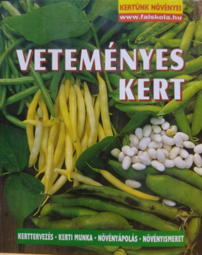 Helga Voit - Vetem�nyes kert (Kert�nk n�v�nyei). Kerttervez�s - Keri munka - N�v�ny�pol�s - N�v�nyismeret