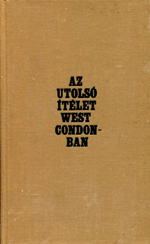 Robert Coover - Az utolsó ítélet West Gordonban