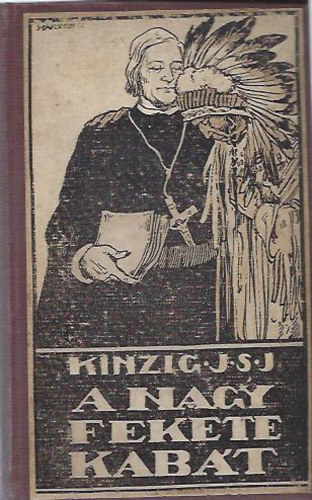 Kinzig József S. J. - A nagy fekete kabát