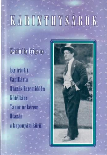 Karinthy Frigyes - Karinthyságok