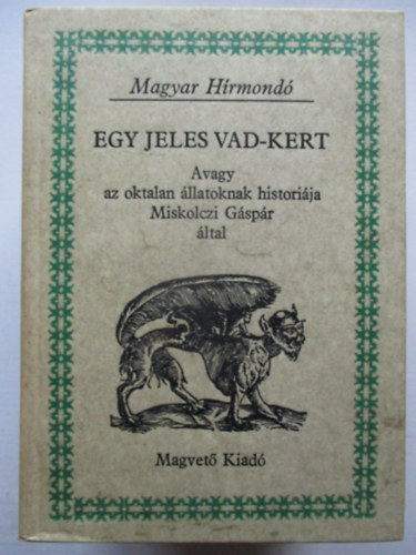 Miskolczi Gspr (ford.) - Egy jeles vad-kert