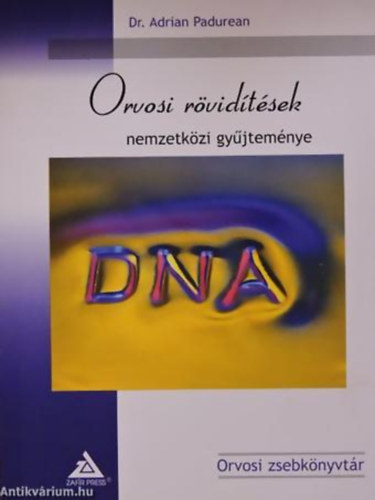 Dr. Adrian Padurean - Dr. Varga-Szab� D�vid - Orvosi r�vid�t�sek nemzetk�zi gy�jtem�nye - Orvosi zsebk�nyvt�r