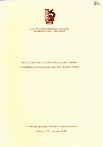 Kedvez�tlen adotts�g� mez�gazdas�gi �zemek fejl�d�s�nek k�zgazdas�gi felt�telei �s lehet�s�gei