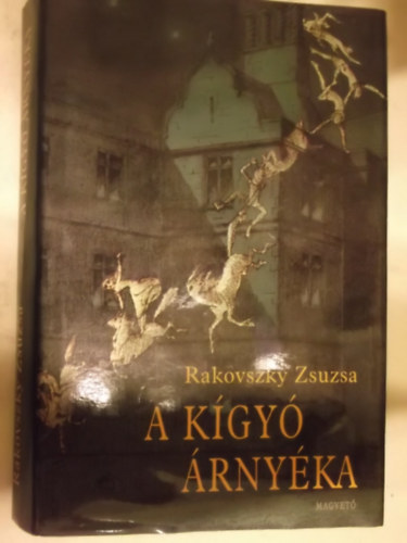 Rakovszky Zsuzsa - A kgy rnyka  (Fztt kemny paprkts)