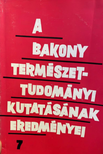 Sgi Kroly Jen, Dr. Keve Andrs - A Bakony termszettudomnyi kutatsnak eredmnyei 7